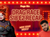 Еженедельник Werk Room: «Drag Race РуПола», 18 сезон, серия. 2 резюме